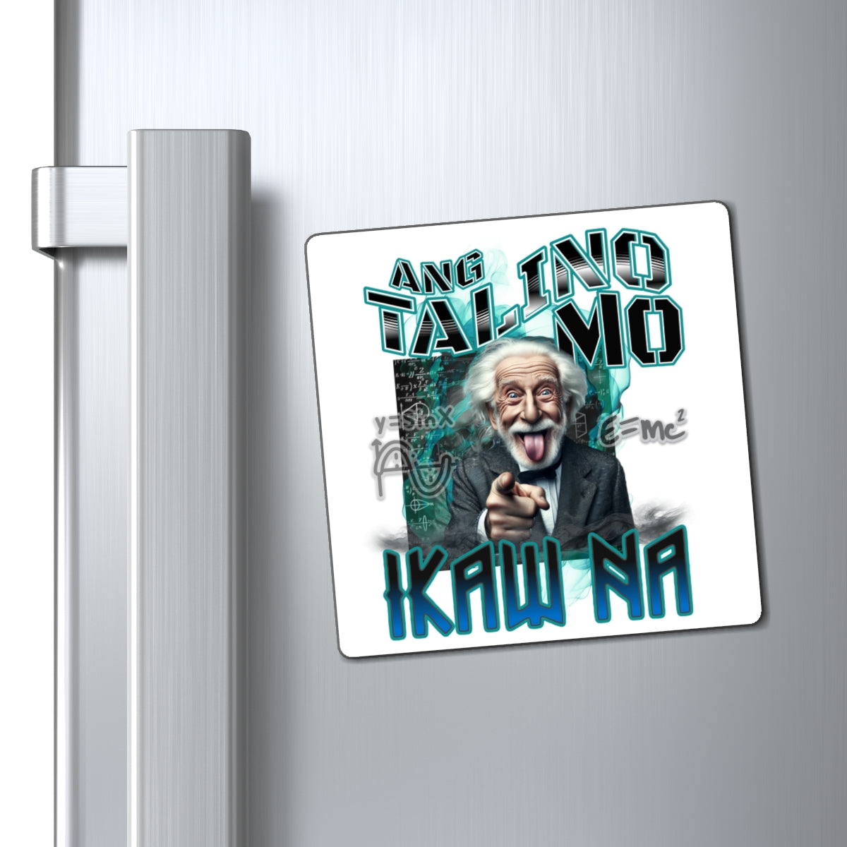Funny Magnets - "Ang Talino Mo, IKAW NA!"
