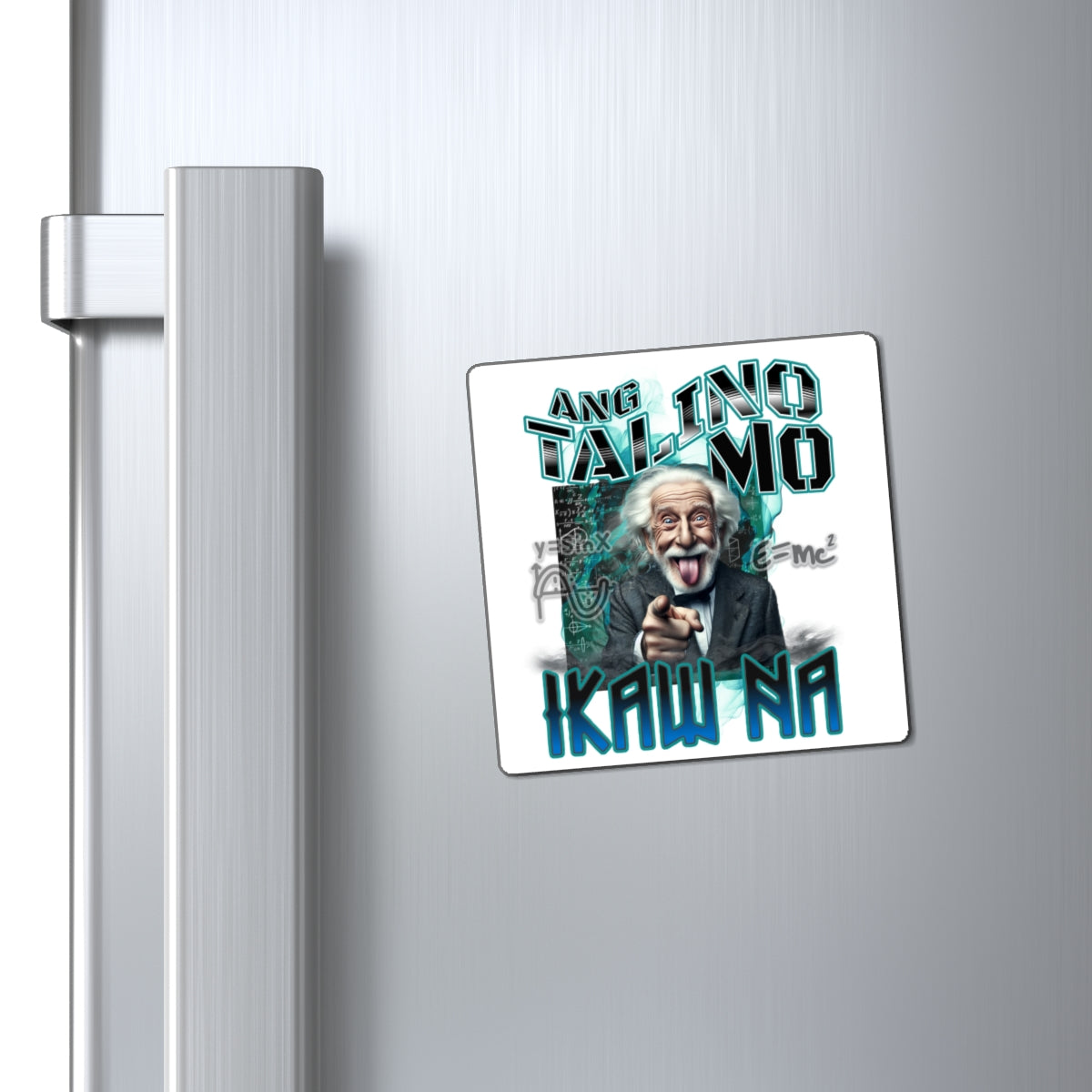 Funny Magnets - "Ang Talino Mo, IKAW NA!"