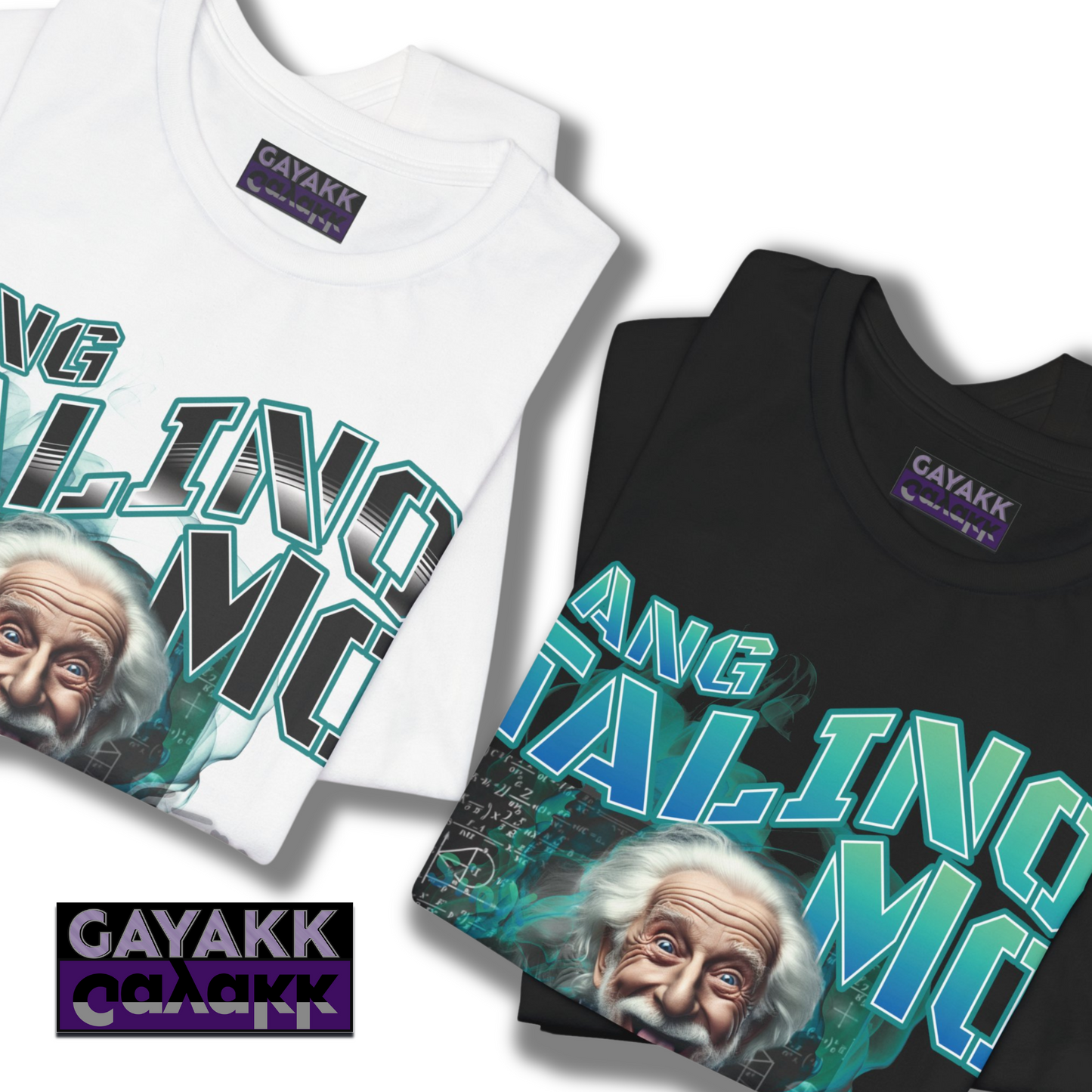 Filipino Expression Ang Talino Mo IKAW NA Shirt