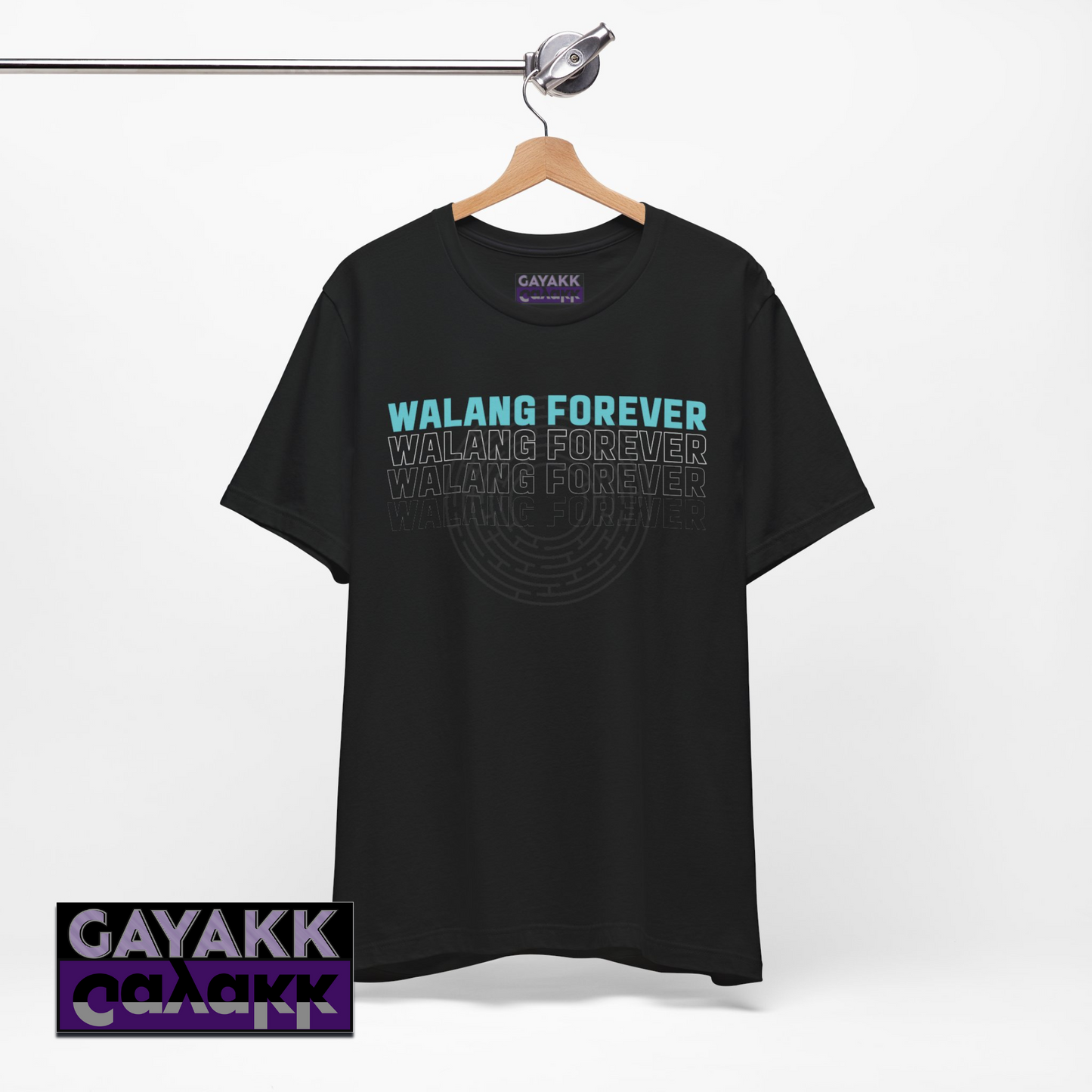 Filipino Slang WALANG FOREVER Shirt - Maze