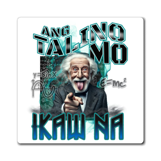 Funny Magnets - "Ang Talino Mo, IKAW NA!"