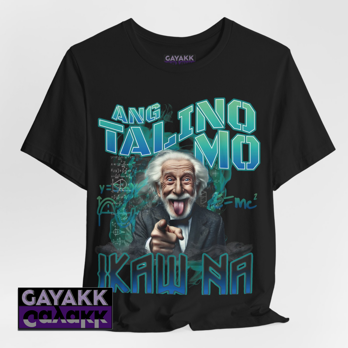 Filipino Expression Ang Talino Mo IKAW NA Shirt