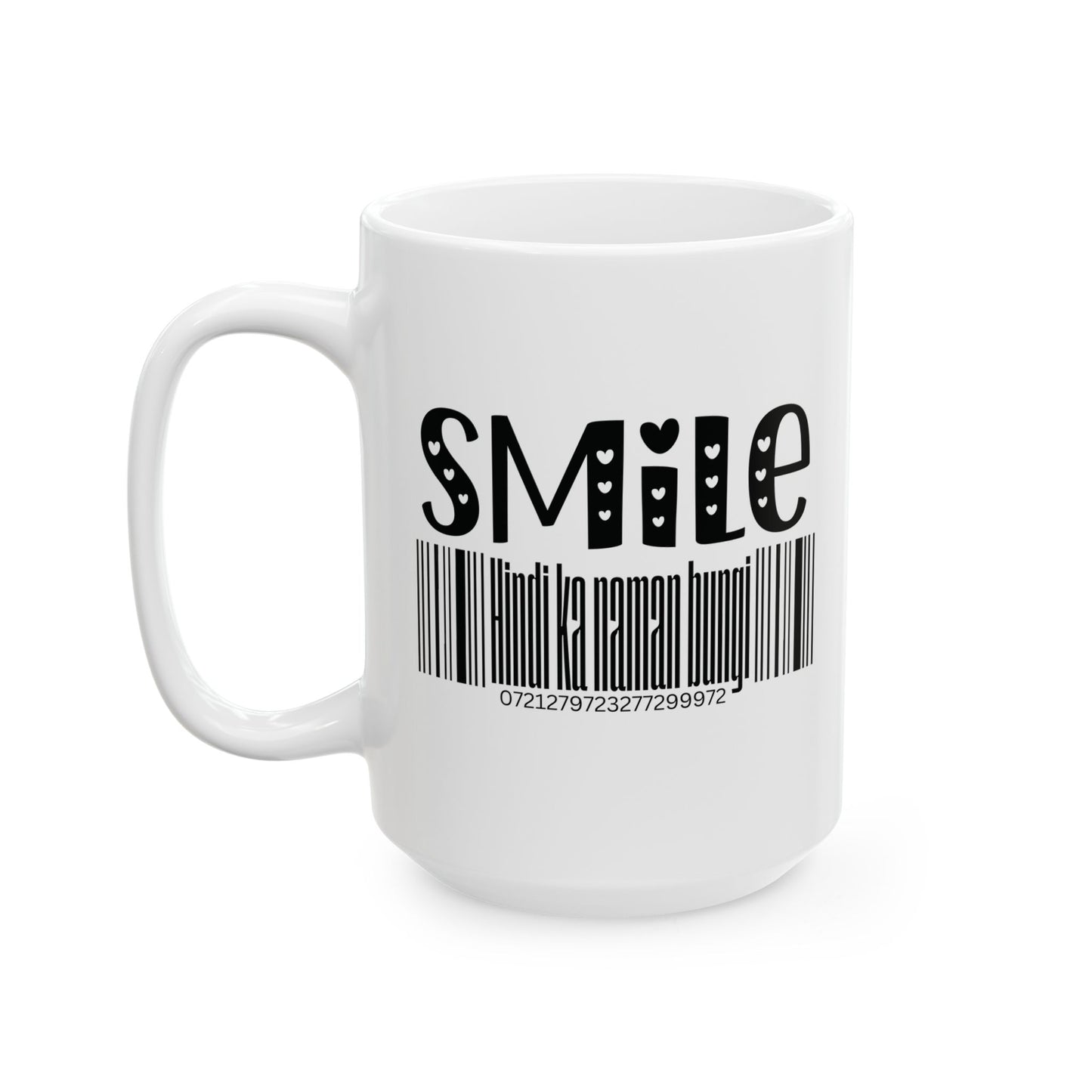 Smile Hindi Ka Naman Bungi Mug