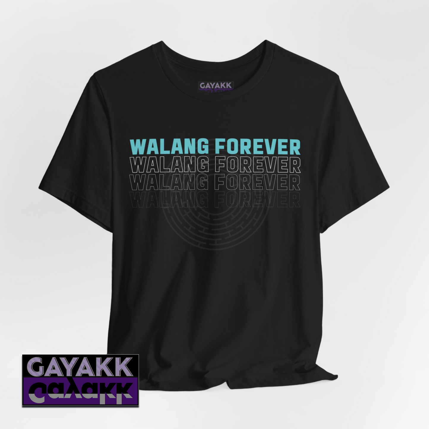 Filipino Slang WALANG FOREVER Shirt - Maze