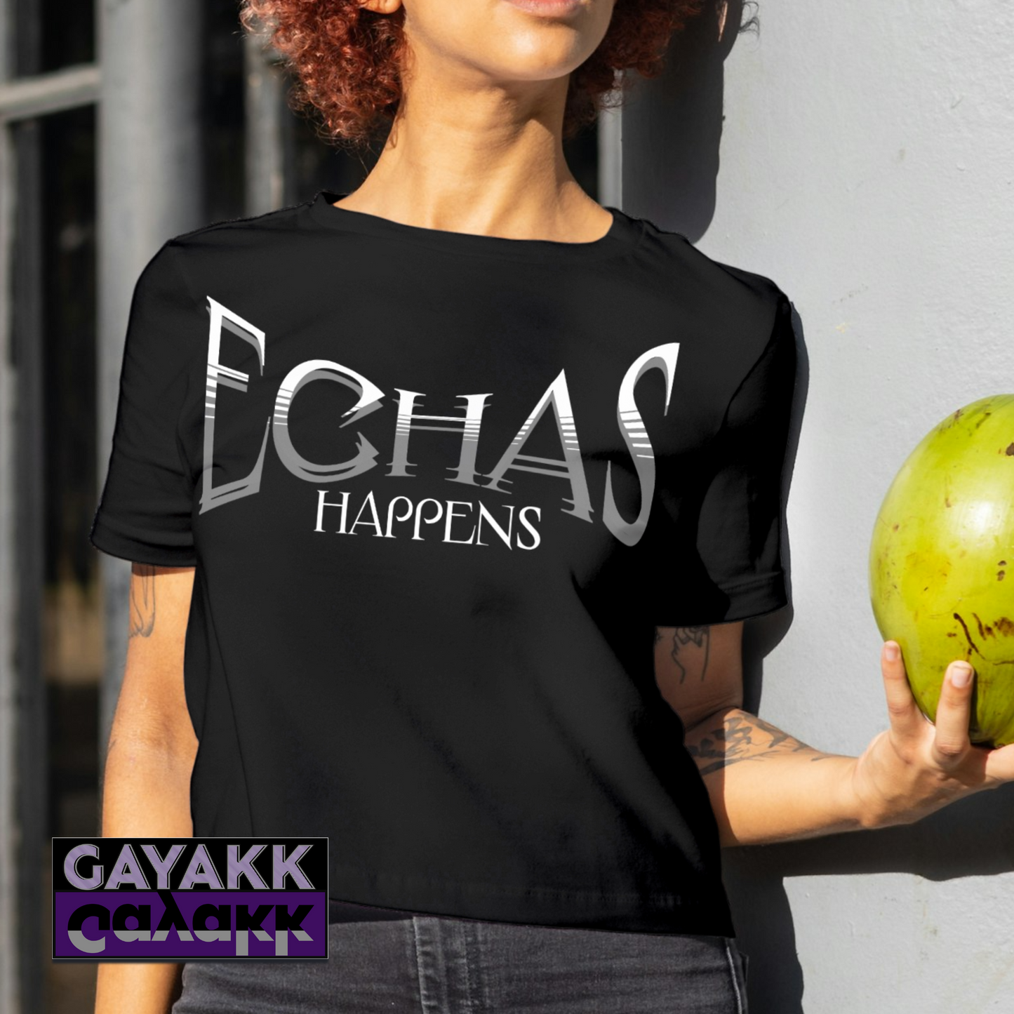 Echas Happens Tshirt